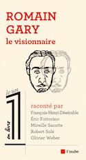 Romain Gary, le visionnaire